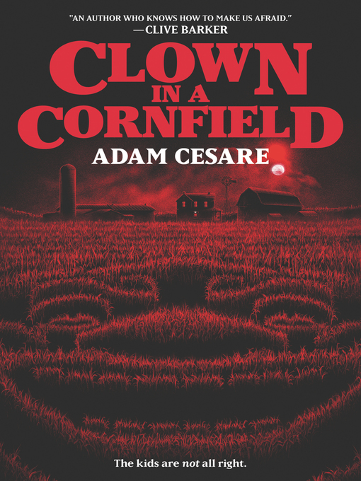 Title details for Clown in a Cornfield by Adam Cesare - Wait list